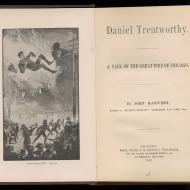 John McGovern, Daniel Trentworthy: A Tale of the Great Fire of Chicago, 1889 (ichi-63820) John McGovern, Daniel Trentworthy: A Tale of the Great Fire of Chicago, 1889 (ichi-63820)