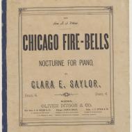 Chicago Fire-Bells: Nocturne for Piano; Clara E. Saylor, Sheet Music, ca. 1872 (ichi-64550) Chicago Fire-Bells: Nocturne for Piano; Clara E. Saylor, Sheet Music, ca. 1872 (ichi-64550)