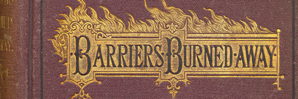 Cover of E. P. Roe, Barriers Burned Away, 1872